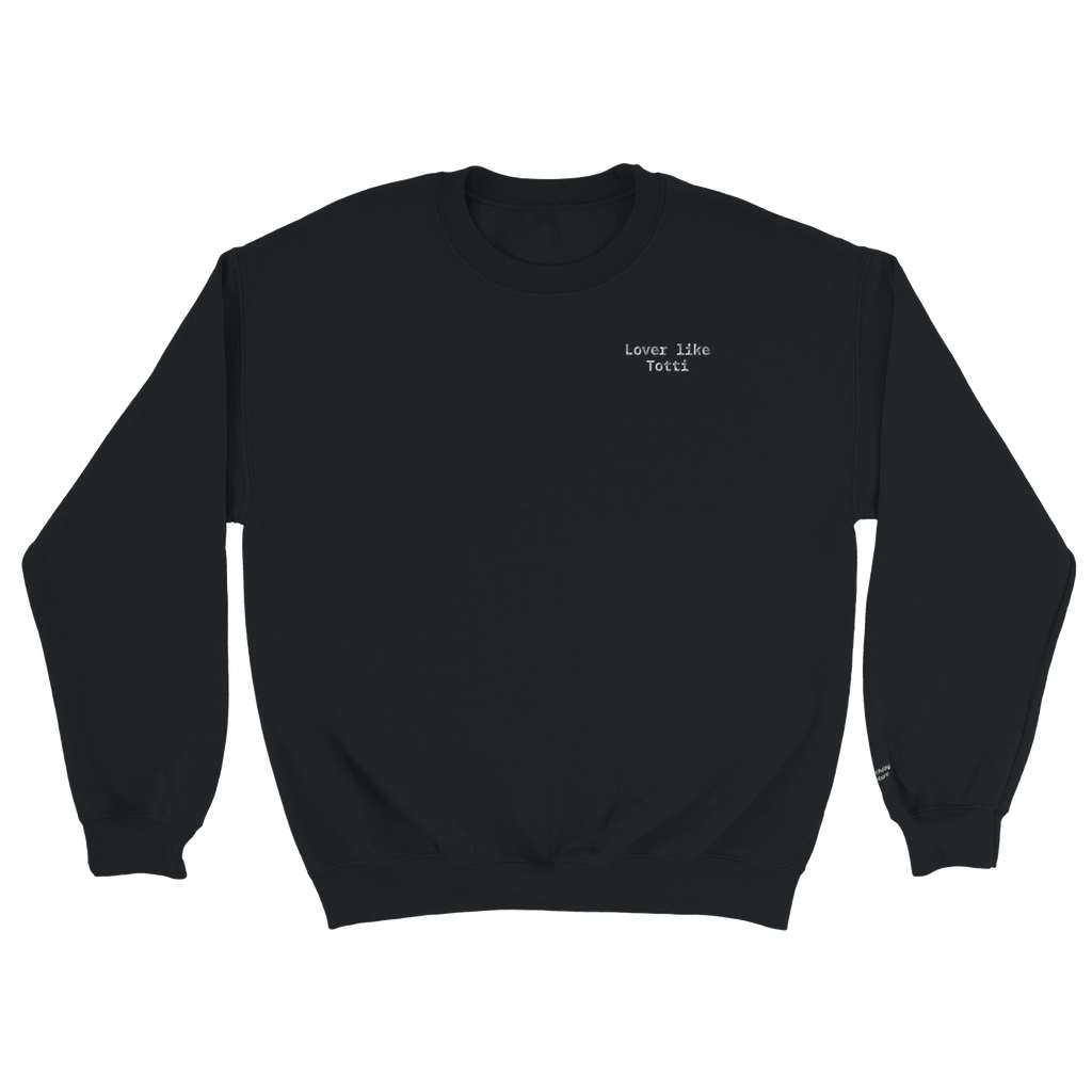 "LOVER LIKE TOTTI" Embroidered Sweatshirt